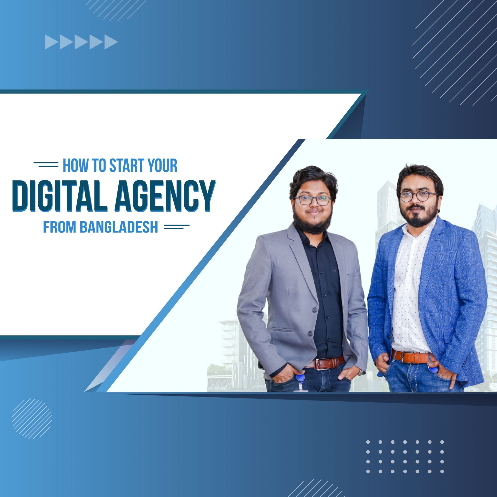 How to Start Digital Agency from Bangladesh