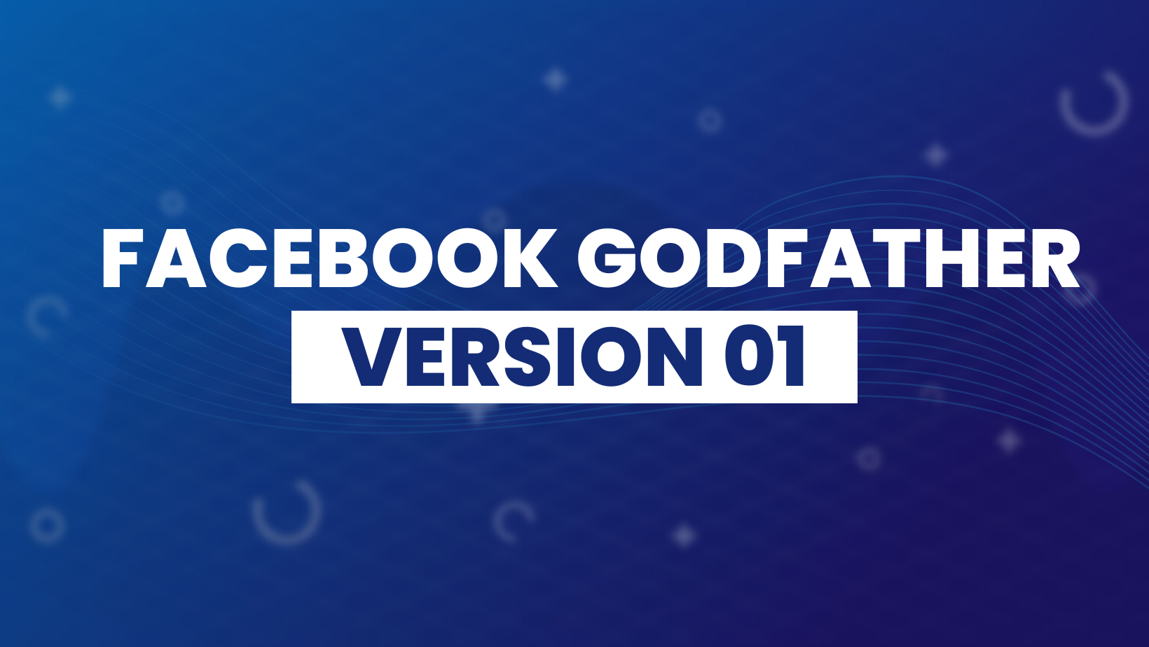 Facebook Ads Godfather – Version 01